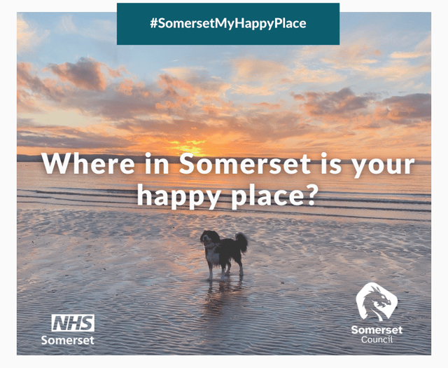 Share a shot of your Somerset 'happy place' for mental health week