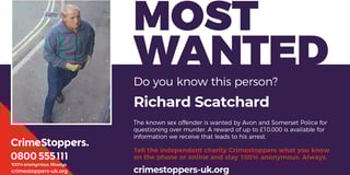 REWARD: £10k if you help catch Richard Scatchard