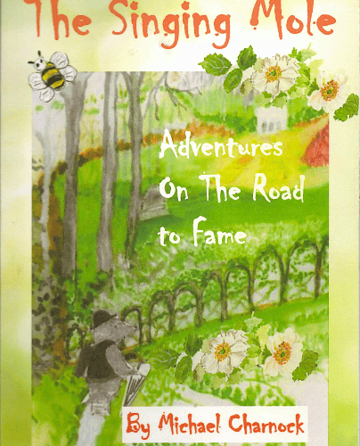 'The Singing Mole' children's book by West Somerset author Michael Charnock.