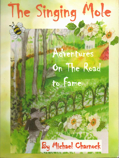 'The Singing Mole' children's book by West Somerset author Michael Charnock.